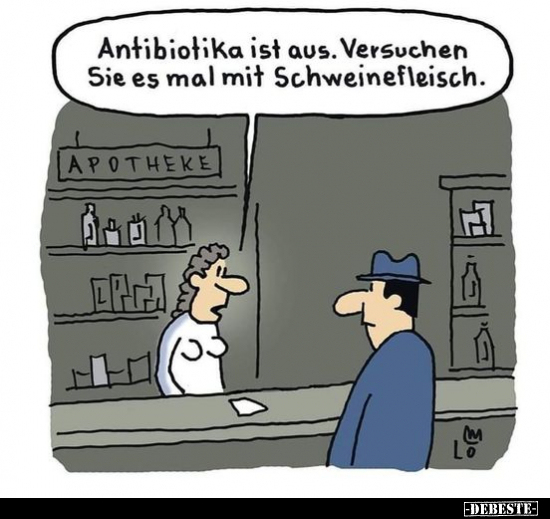 Antibiotika ist aus.. - Lustige Bilder | DEBESTE.de
