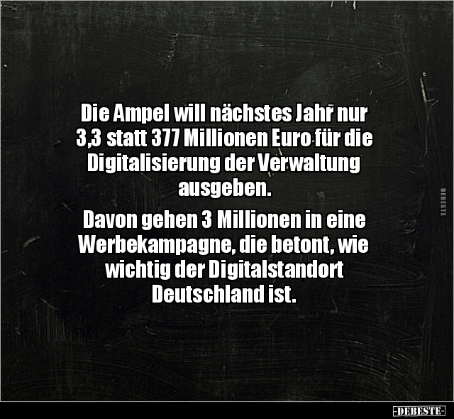 Die Ampel will nächstes Jahr nur 3,3 statt 377 Millionen.. - Lustige Bilder | DEBESTE.de