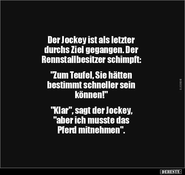 Der Jockey ist als letzter durchs Ziel gegangen... - Lustige Bilder | DEBESTE.de