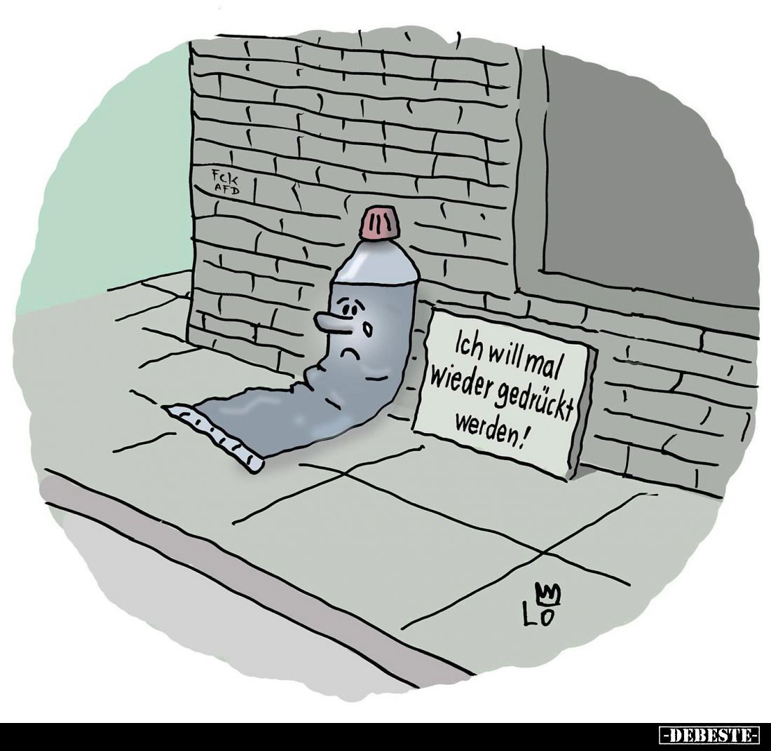 Ich will mal wieder gedrückt werden!