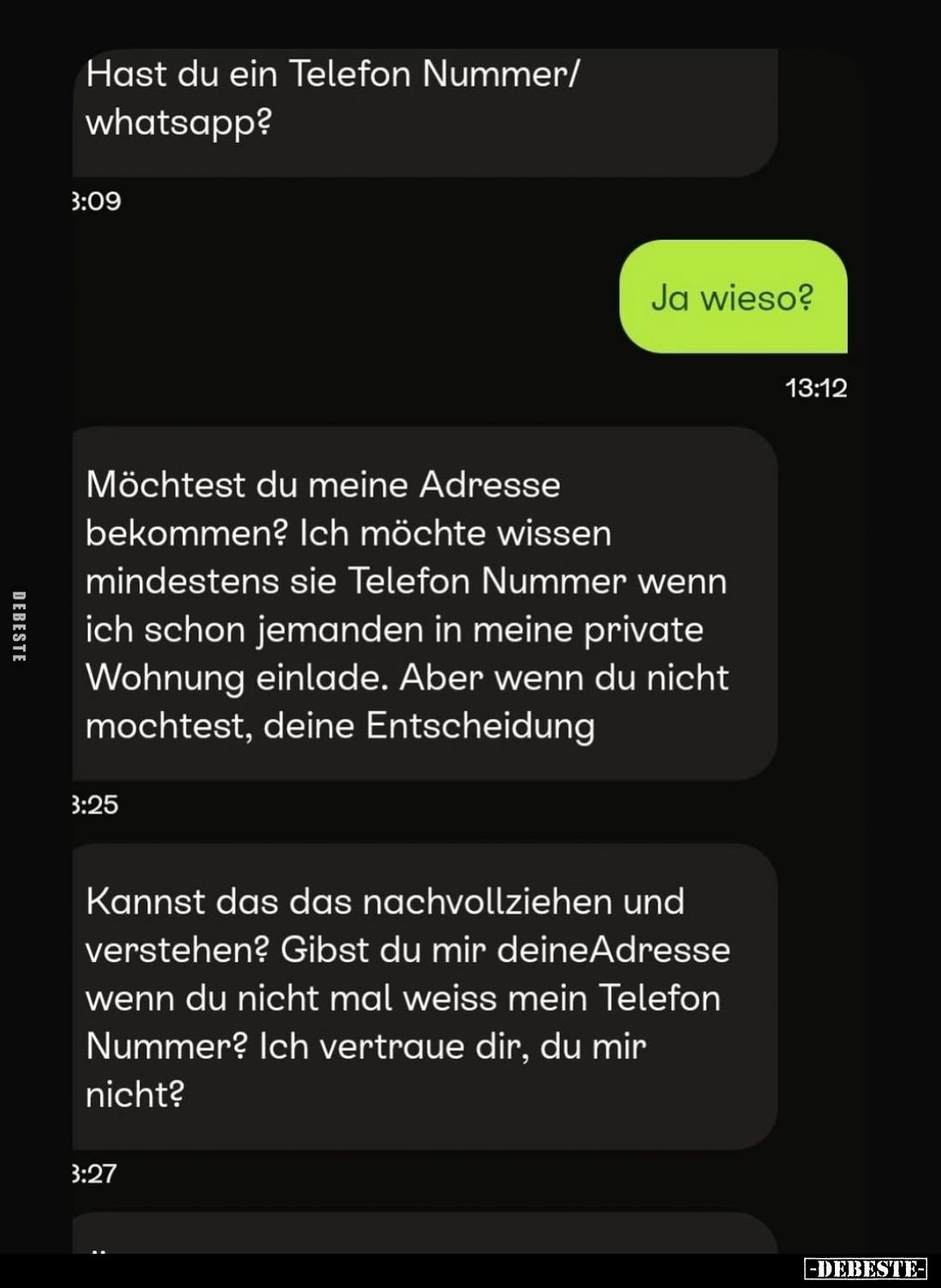 Hast du ein Telefon Nummer/Whatsapp? - Ja wieso? - Möchtest du meine Adresse bekommen? Ich möchte wissen mindestens sie Telef...