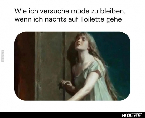 Wie ich versuche müde zu bleiben.. - Lustige Bilder | DEBESTE.de