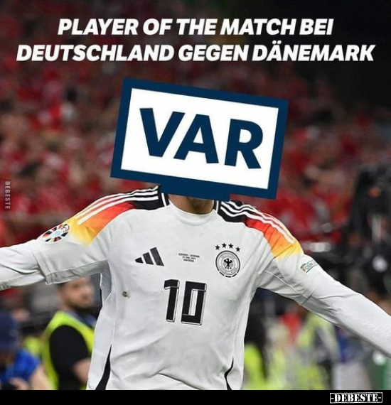 Player of the Match bei Deutschland gegen Dänemark .. - Lustige Bilder | DEBESTE.de