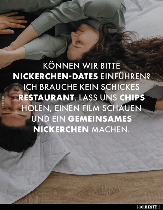Könnten wir bitte Nickerchen-Dates einführen?.. - Lustige Bilder | DEBESTE.de