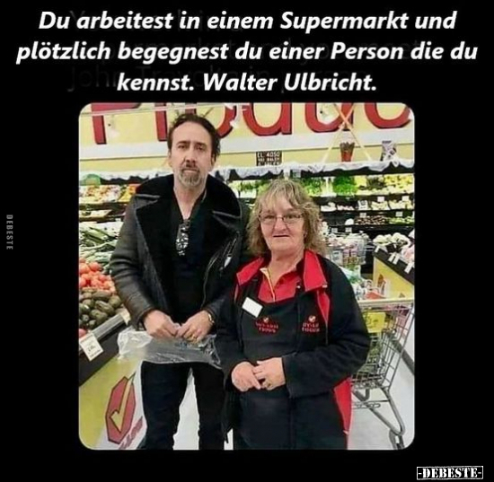 Du arbeitest in einem Supermarkt und plötzlich begegnest du.. - Lustige Bilder | DEBESTE.de