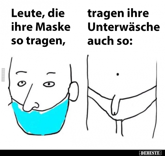 Leute, die ihre Maske so tragen.. - Lustige Bilder | DEBESTE.de