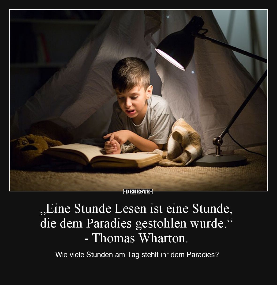 „Eine Stunde Lesen ist eine Stunde, die dem Paradies gestohlen wurde.“ - Thomas Wharton.

Wie viele Stunden am Tag stehlt i...