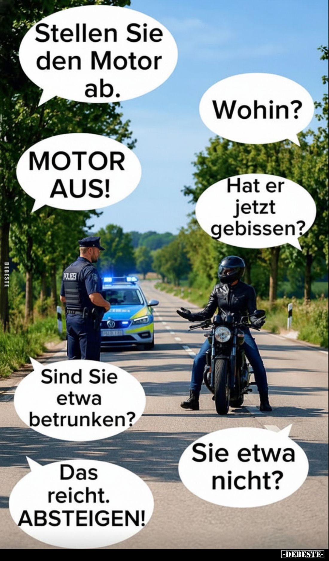 Stellen Sie den Motor ab.
-
Wohin?
-
MOTOR AUS!
-
Hat er jetzt gebissen?
-
Sind Sie etwa betrunken?
-
Sie etwa nich...
