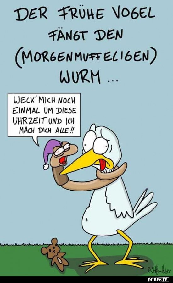 Der frühe Vogel fängt den (morgenmuffeligen) Wurm... - Lustige Bilder | DEBESTE.de