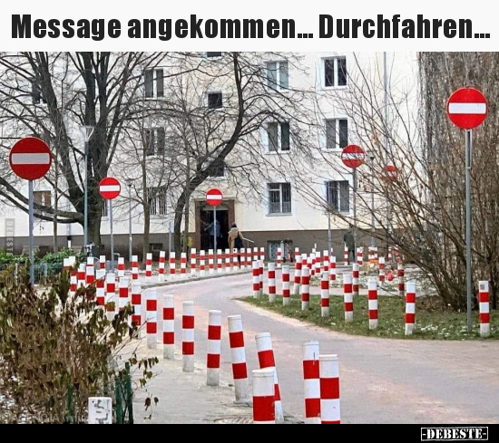 Message angekommen… Durchfahren… - Lustige Bilder | DEBESTE.de
