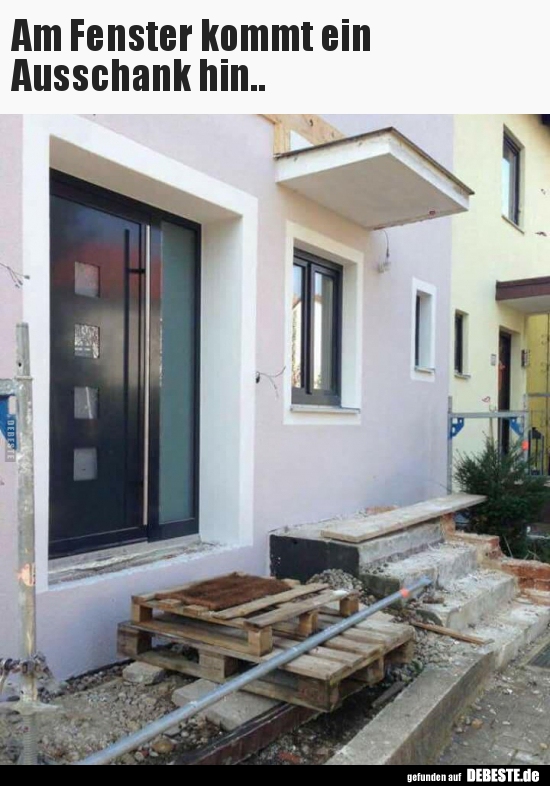 Am Fenster kommt ein Ausschank hin..