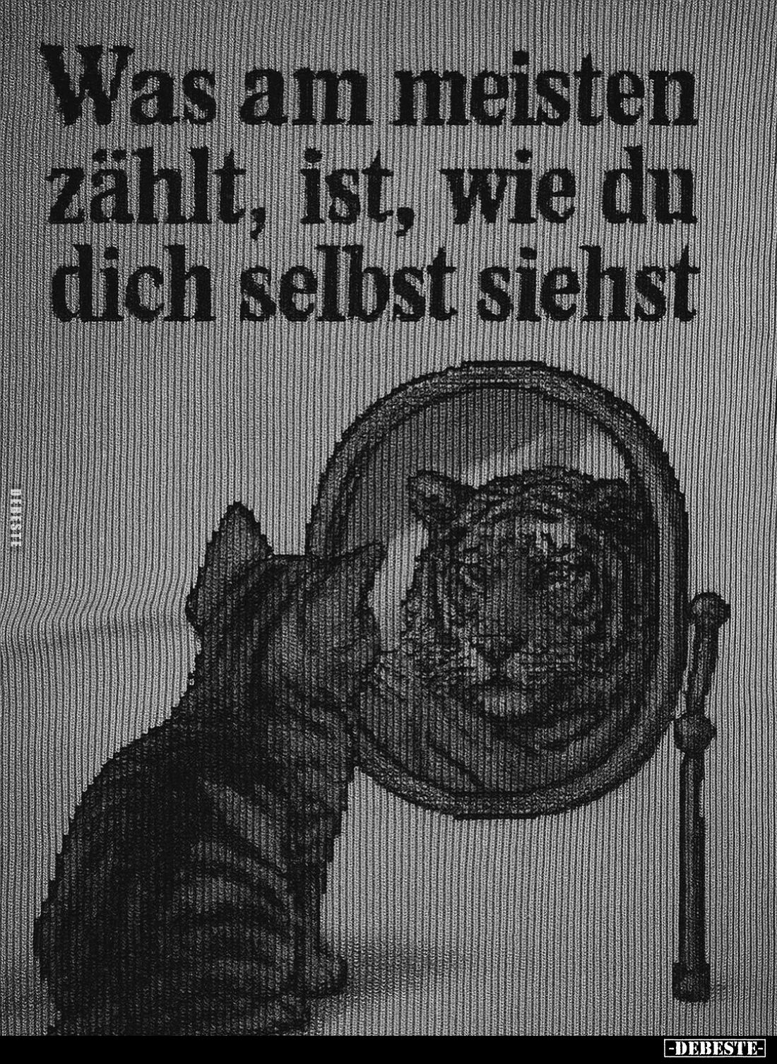 Was am meisten zählt, ist, wie du dich selbst siehst