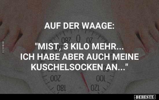 Auf der Waage: "Mist, 3 Kilo mehr.." - Lustige Bilder | DEBESTE.de