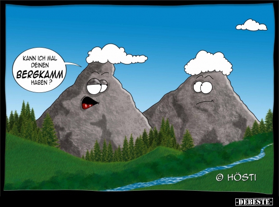 Kann ich Mal deinen Bergkamm haben?..