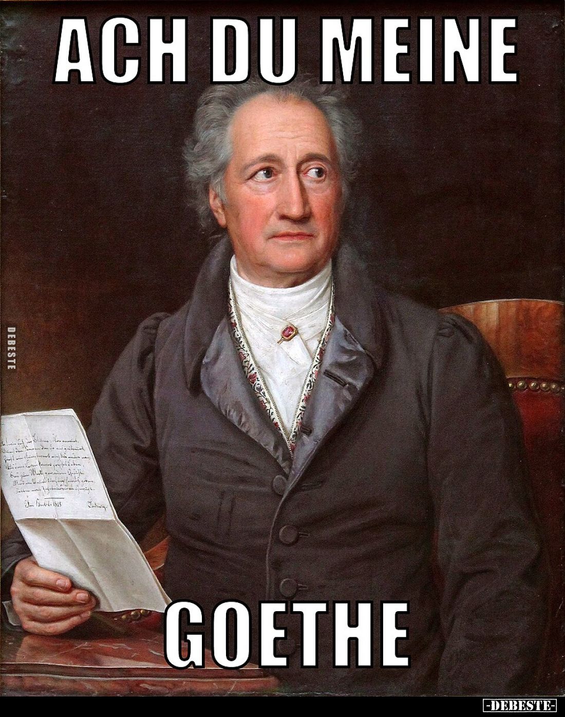 Ach du meine
Goethe.