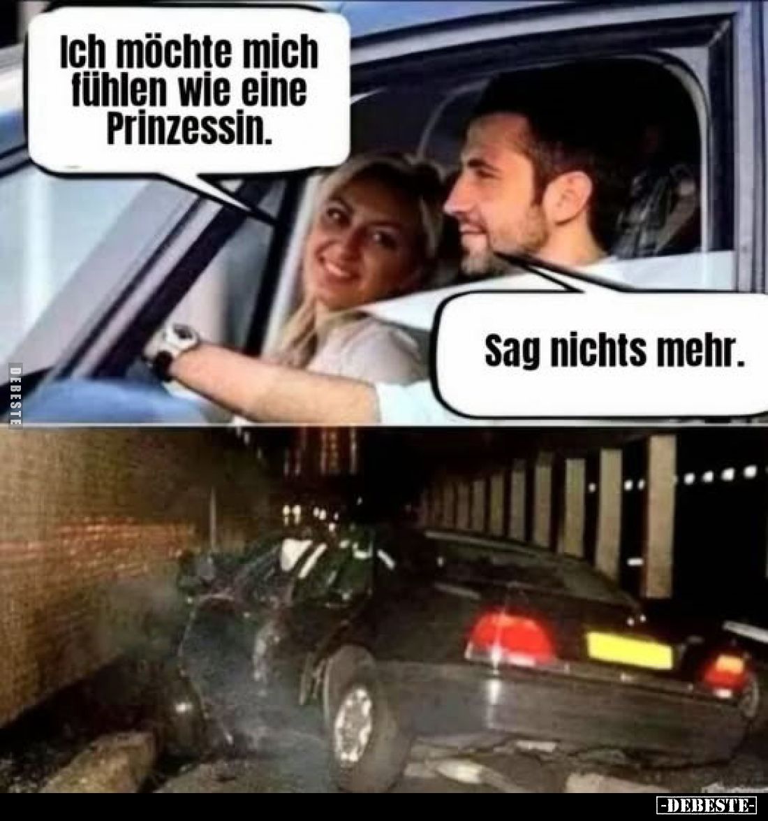 Ich möchte mich fühlen wie eine Prinzessin.
Sag nichts mehr.