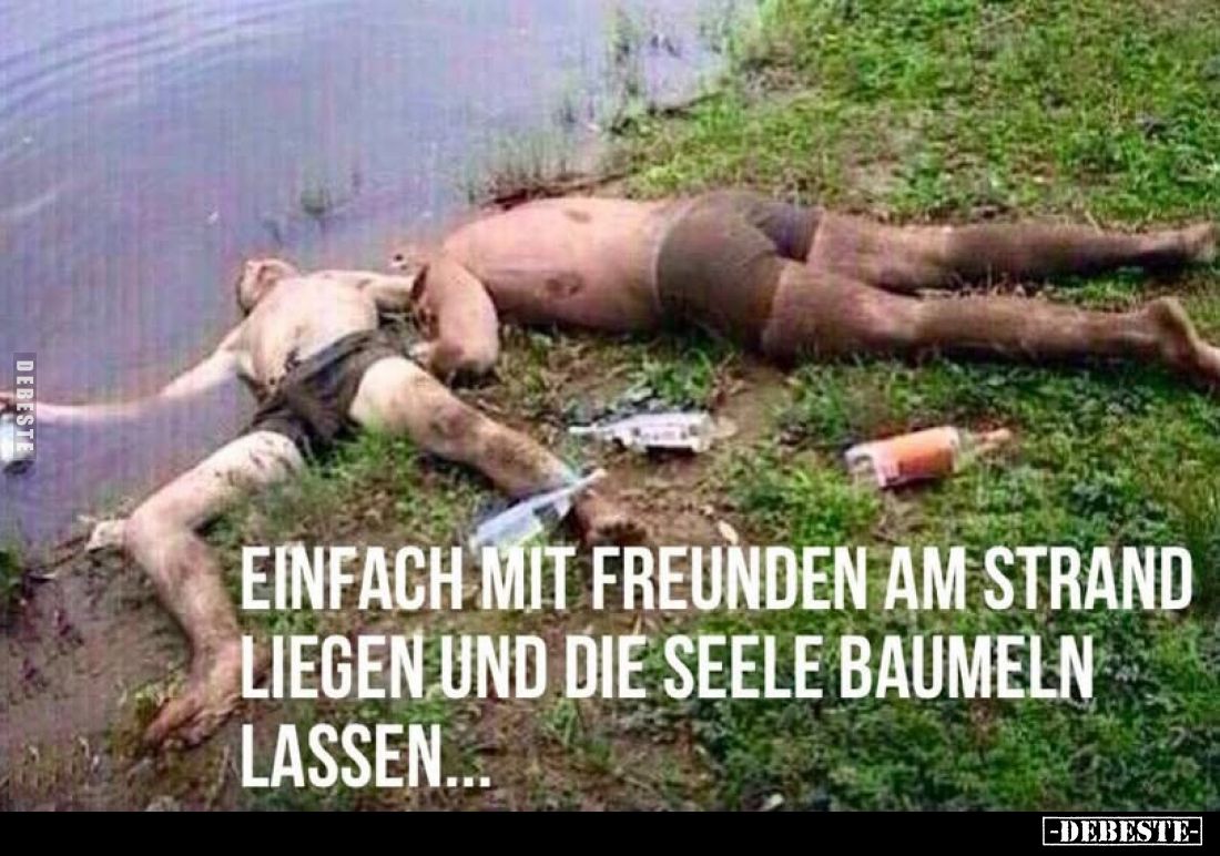 Einfach mit Freunden am Strand liegen und die Seele baumeln.. - Lustige Bilder | DEBESTE.de