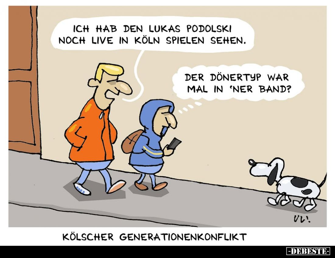 Ich hab den Lukas Podolski noch live in Köln spielen sehen.
Der Dönertyp war mal in 'ner Band?
Kölscher Generationenkonflik...
