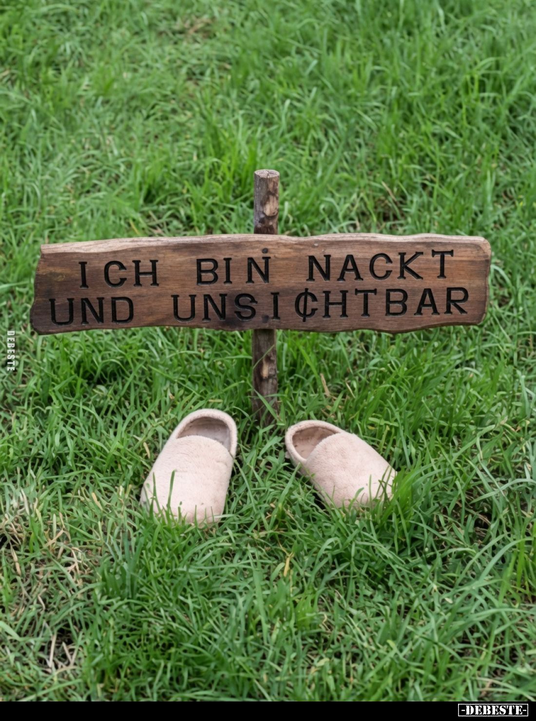 Ich bin nackt und unsichtbar.