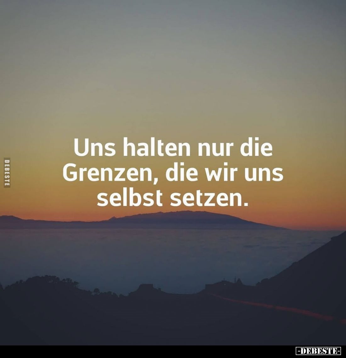 Uns halten nur die Grenzen, die wir uns selbst setzen.