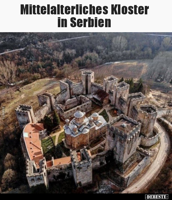 Mittelalterliches Kloster in Serbien.. - Lustige Bilder | DEBESTE.de