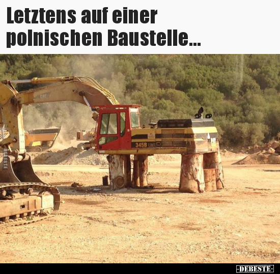 Letztens auf einer polnischen Baustelle... - Lustige Bilder | DEBESTE.de