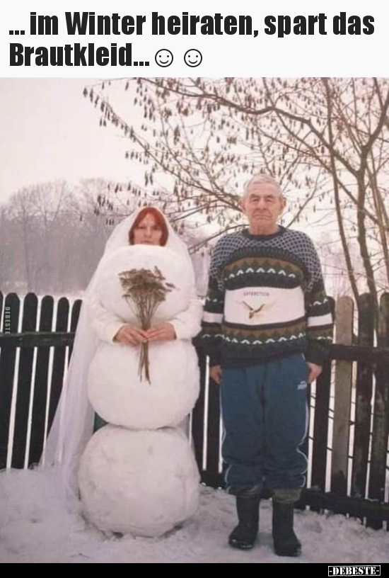 … im Winter heiraten, spart das Brautkleid…☺☺ - Lustige Bilder | DEBESTE.de