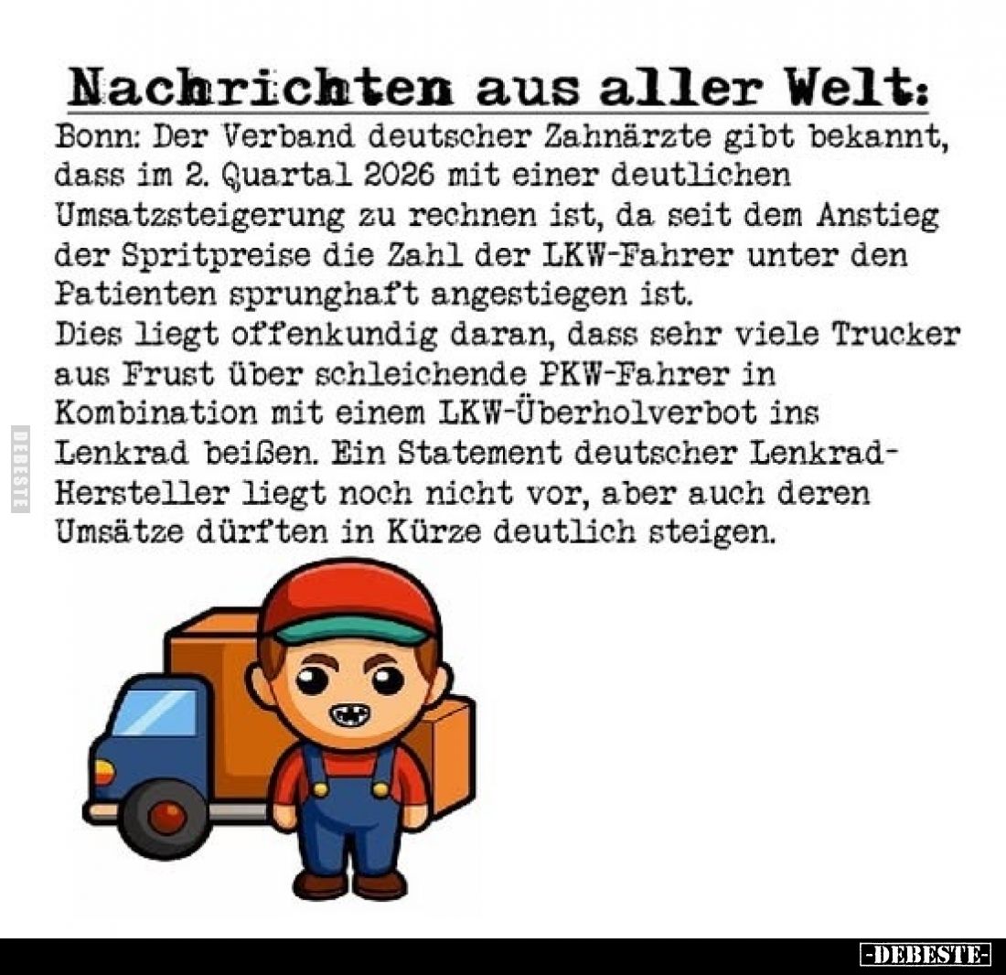 Nachrichten aus aller Welt:
Bonn: Der Verband deutscher Zahnärzte gibt bekannt, dass im 2. Quartal 2026 mit einer deutlichen...