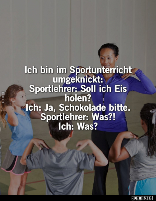 Ich bin im Sportunterricht umgeknickt.. - Lustige Bilder | DEBESTE.de