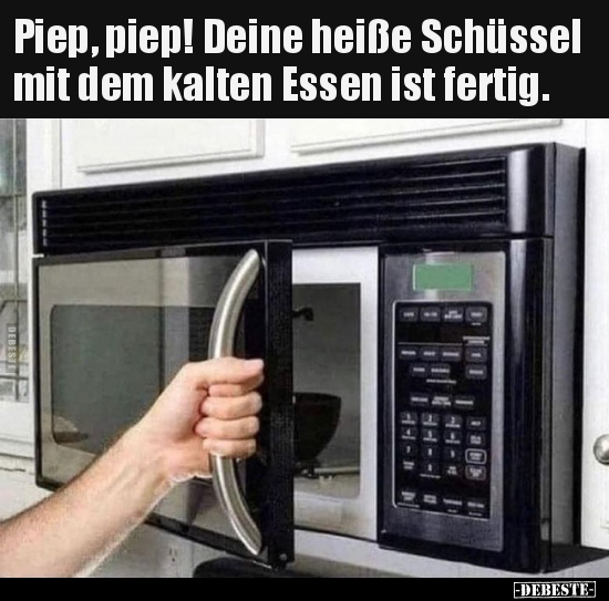 Piep, piep! Deine heiße Schüssel mit dem kalten Essen ist.. - Lustige Bilder | DEBESTE.de