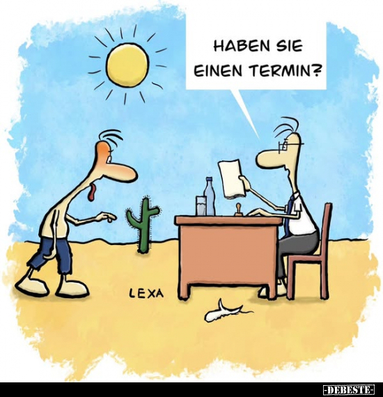 Haben Sie einen Termin?