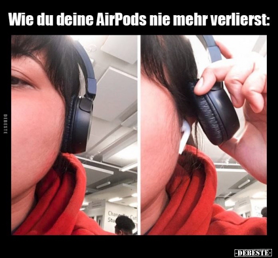 Wie du deine AirPods nie mehr verlierst: - Lustige Bilder | DEBESTE.de