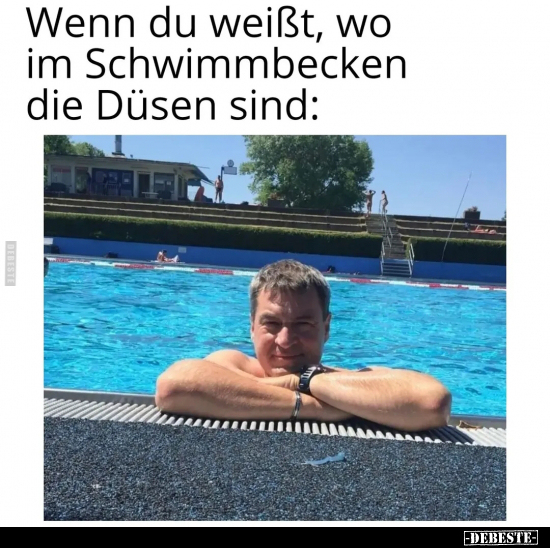 Wenn du weißt, wo im Schwimmbecken die Düsen sind: