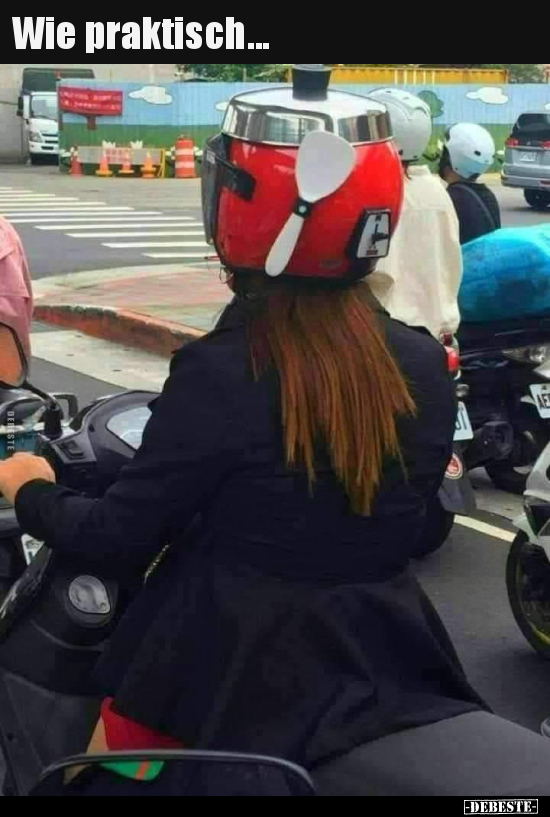 Wie praktisch...
