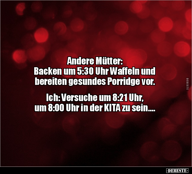 Andere Mütter: Backen um 5:30 Uhr Waffeln und bereiten.. - Lustige Bilder | DEBESTE.de