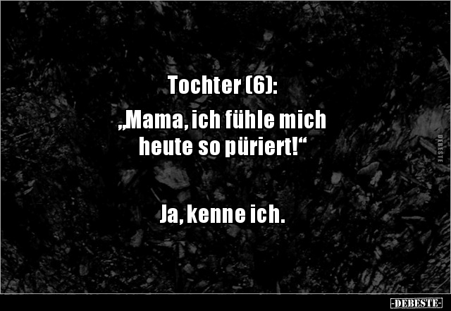 Tochter (6): „Mama, ich fühle mich  heute so.. - Lustige Bilder | DEBESTE.de