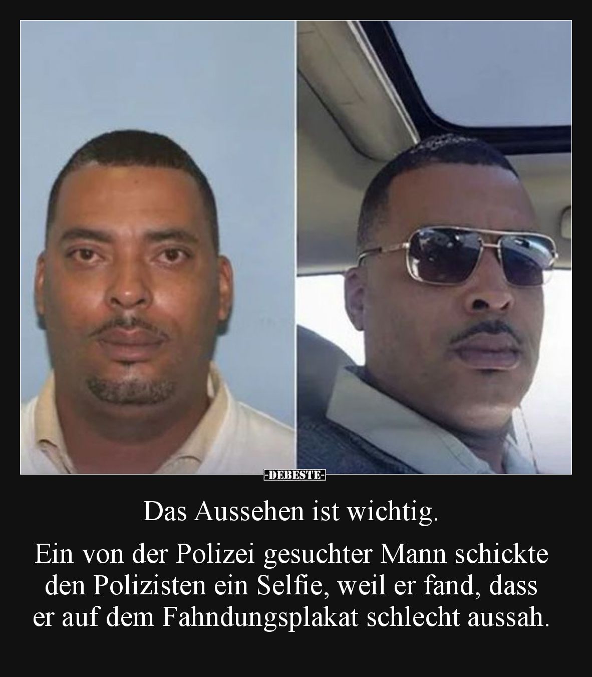 Das Aussehen ist wichtig. Ein von der Polizei gesuchter Mann schickte den Polizisten ein Selfie, weil er fand, dass er auf de...