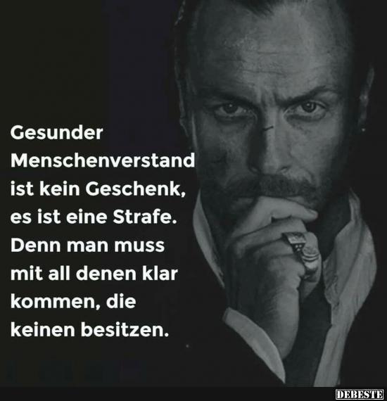 Gesunder Menschenverstand ist kein Geschenk.. - Lustige Bilder | DEBESTE.de