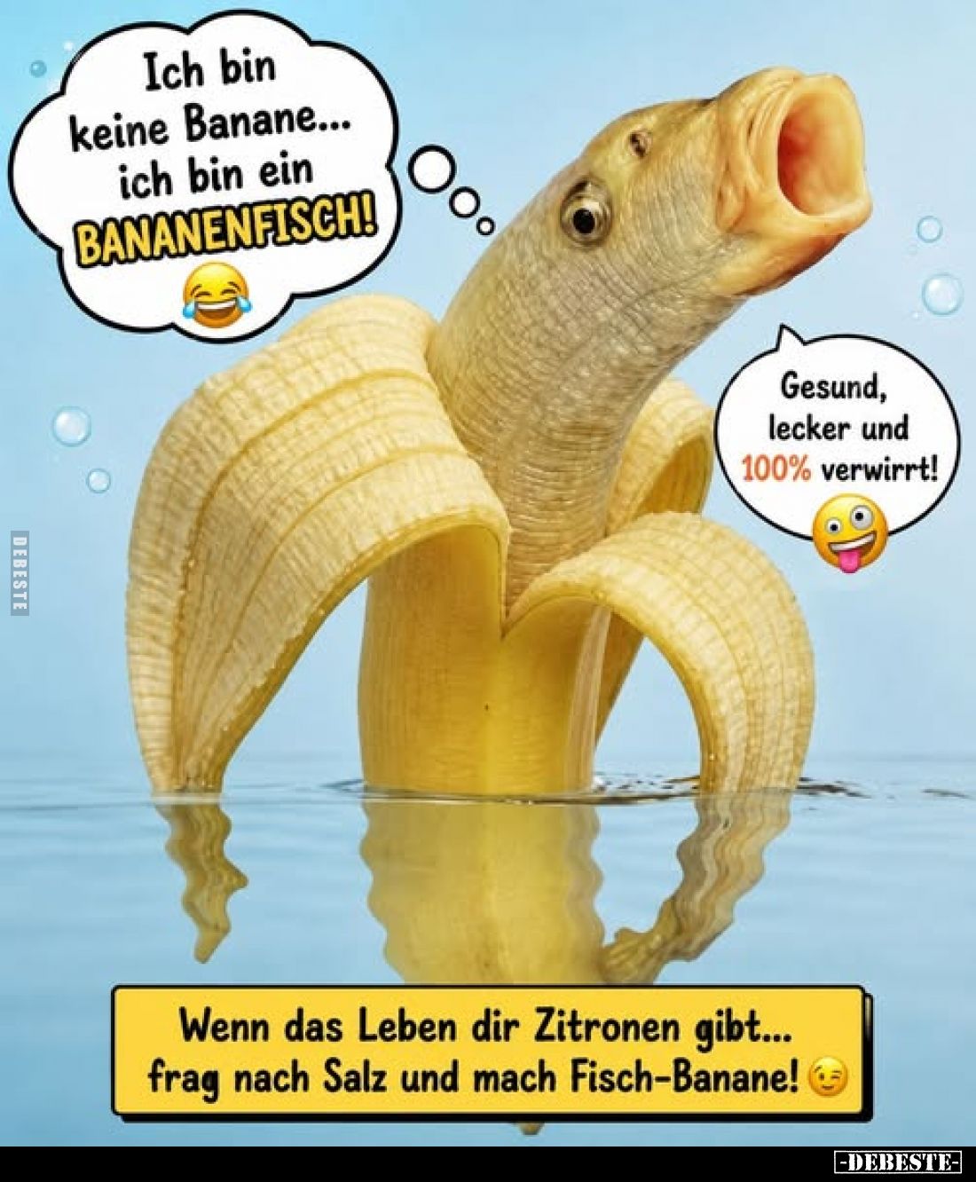 Ich bin keine Banane... ich bin ein BANANENFISCH!.. - Lustige Bilder | DEBESTE.de
