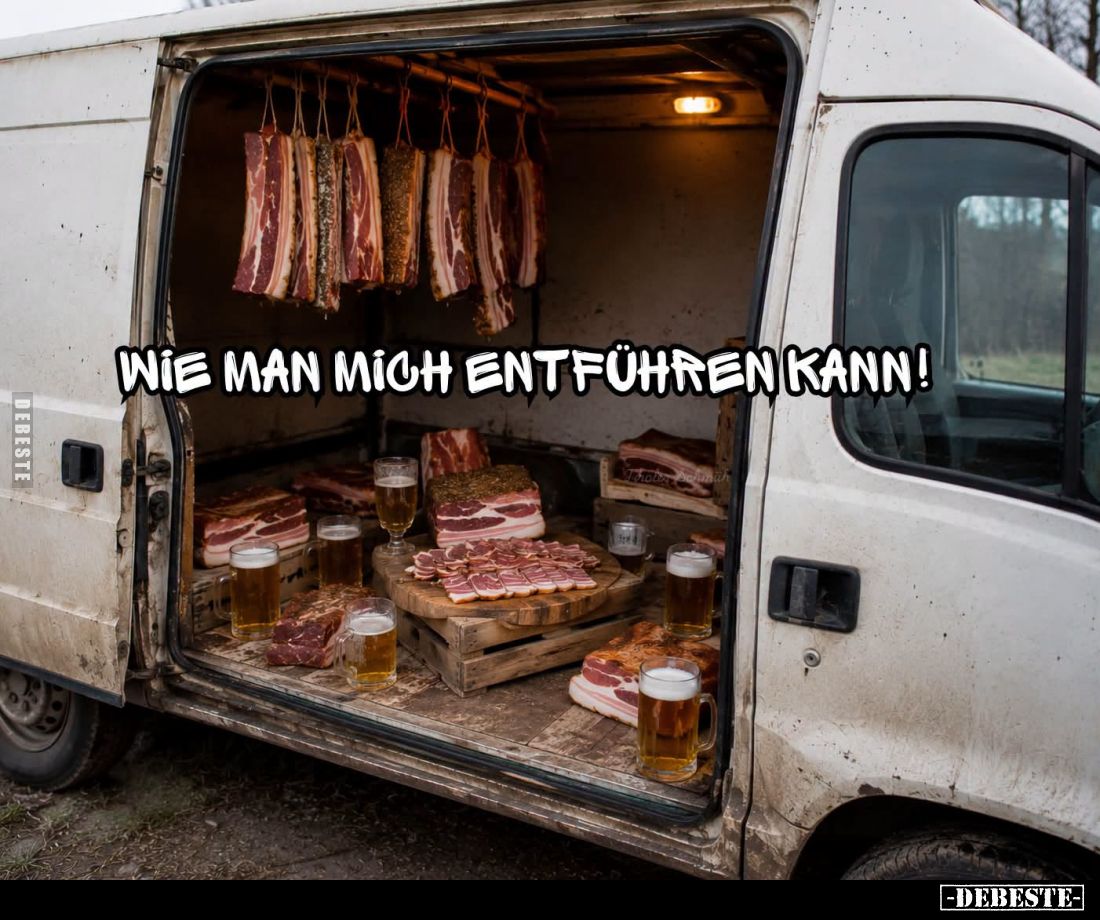 Wie man mich entführen kann!