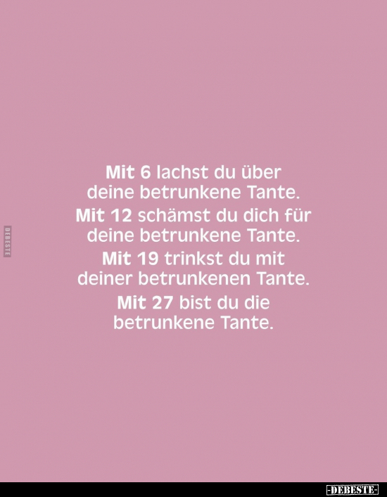 Mit 6 lachst du über deine betrunkene Tante.. - Lustige Bilder | DEBESTE.de