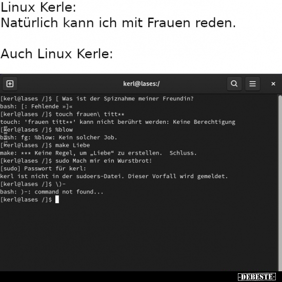 Linux Kerle: Natürlich kann ich mit Frauen reden... - Lustige Bilder | DEBESTE.de
