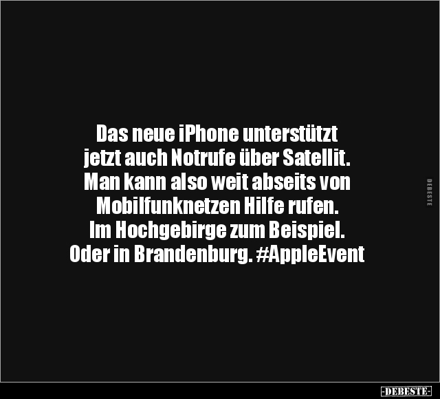 Das neue iPhone unterstützt jetzt auch Notrufe über.. - Lustige Bilder | DEBESTE.de