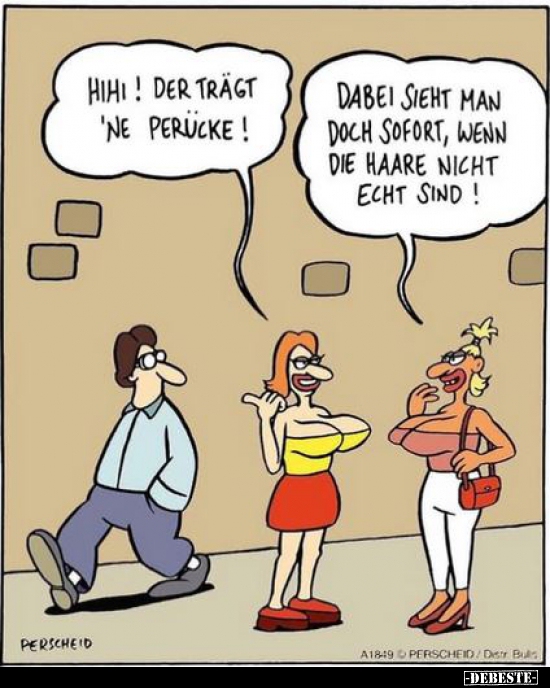 Hihi! Der trägt 'ne Perücke!.. - Lustige Bilder | DEBESTE.de