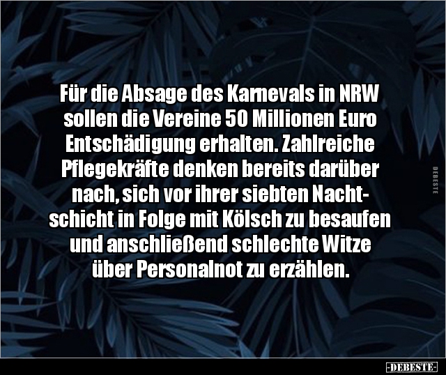 Für die Absage des Karnevals in NRW sollen die Vereine 50.. - Lustige Bilder | DEBESTE.de