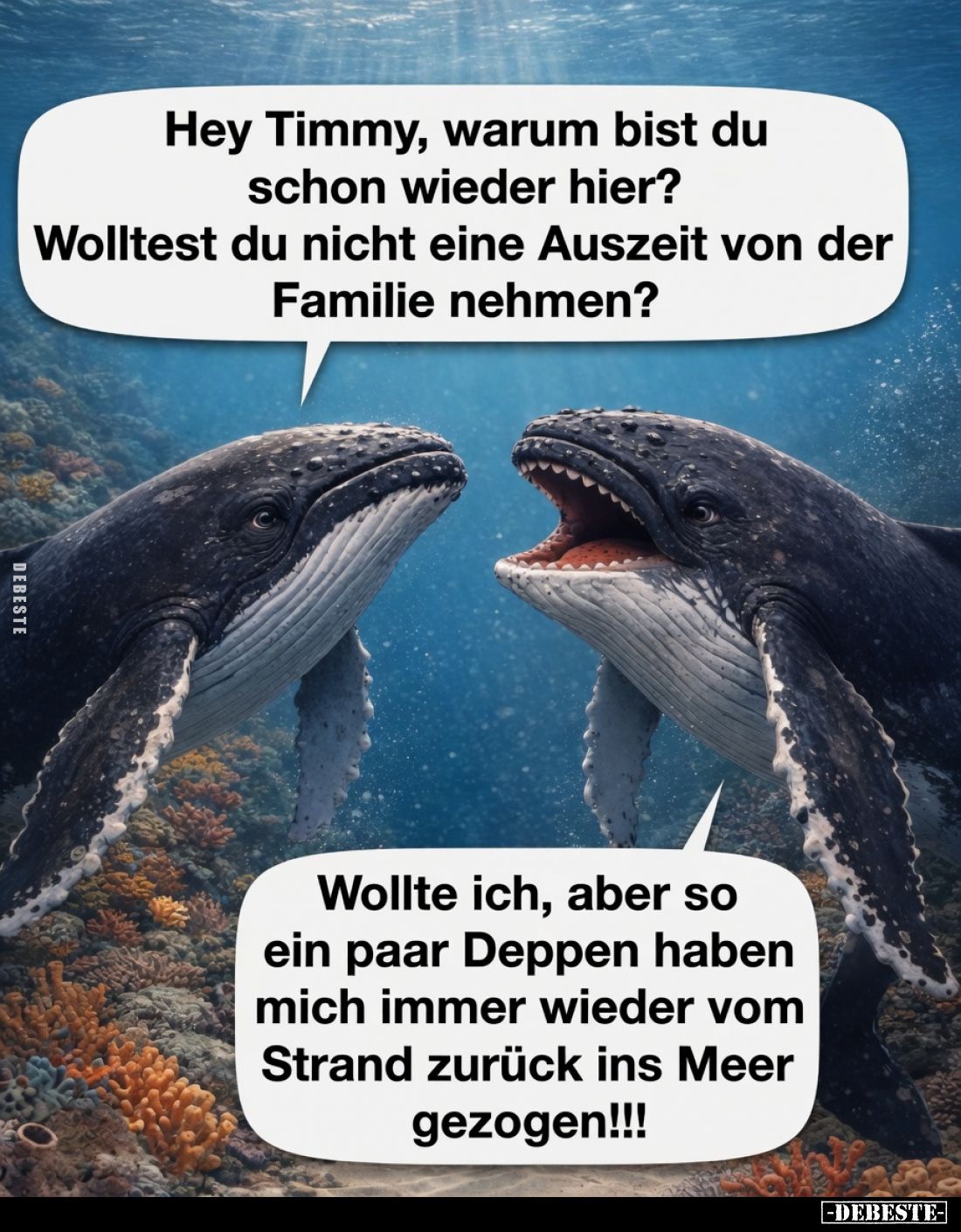 Hey Timmy, warum bist du schon wieder hier?
Wolltest du nicht eine Auszeit von der Familie nehmen?
Wollte ich, aber so ein ...