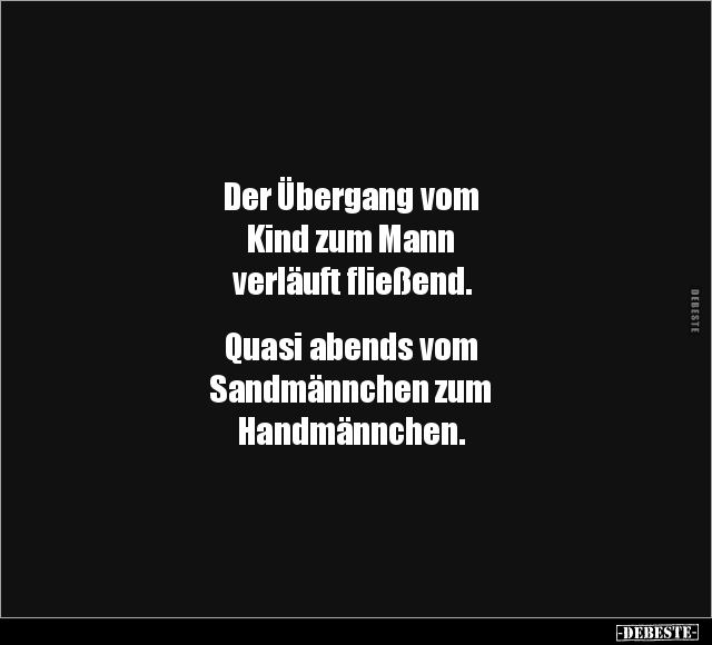 Der Übergang vom Kind zum Mann verläuft fließend... - Lustige Bilder | DEBESTE.de