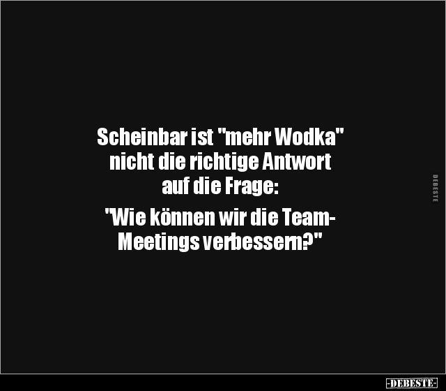 Scheinbar ist "mehr Wodka" nicht die richtige Antwort auf.. - Lustige Bilder | DEBESTE.de