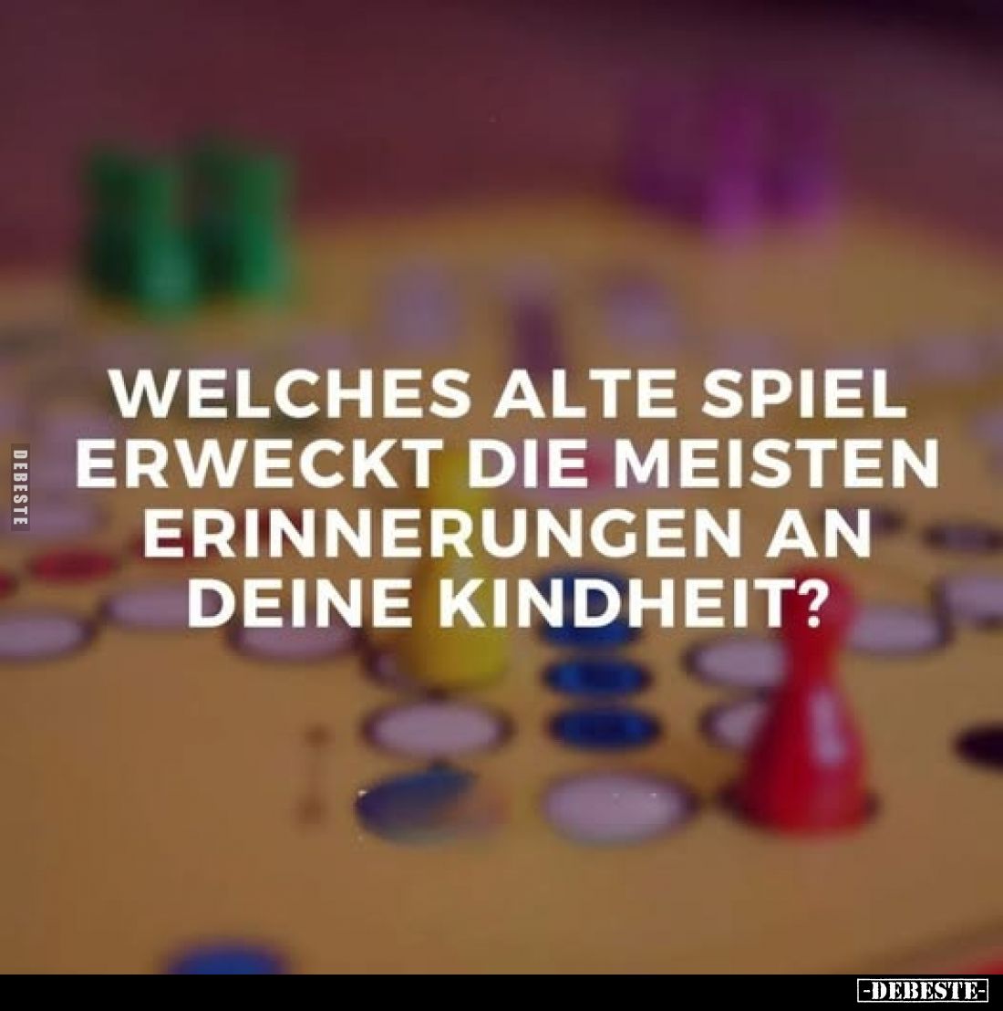 Welches alte Spiel erweckt die meisten Erinnerungen an deine Kindheit?