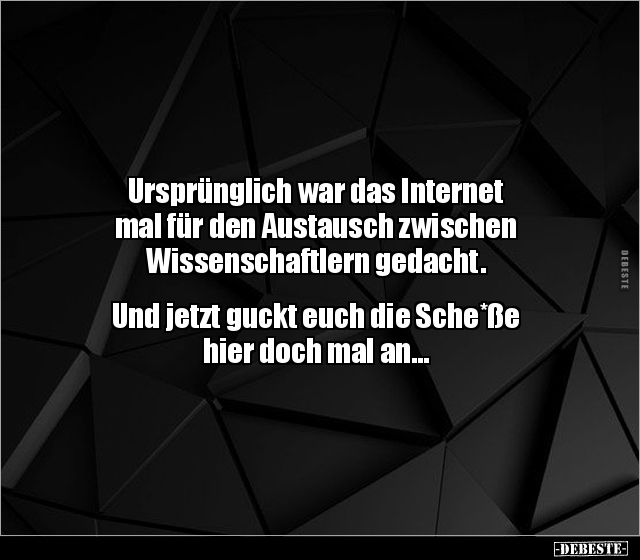 Ursprünglich war das Internet mal für den Austausch.. - Lustige Bilder | DEBESTE.de